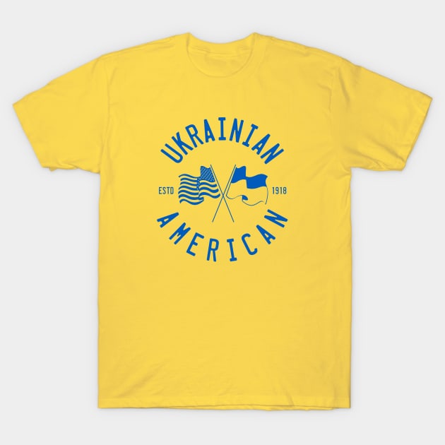 UKRANIAN AMERICAN - 4.0 T-Shirt by LILNAYSHUNZ